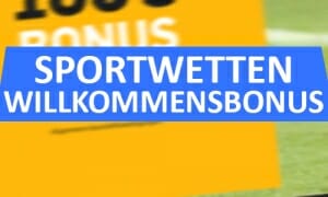 Sportwetten Willkommensbonus