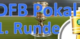Wett Tipps DFB Pokal: 1. Runde