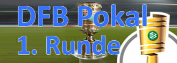 Wett Tipps DFB Pokal: 1. Runde